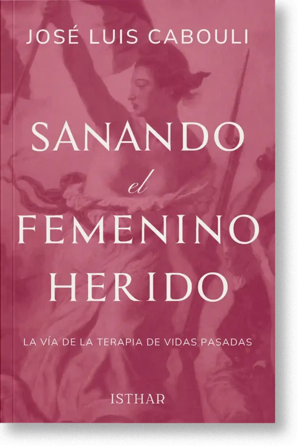 Sanando el Femenino Herido